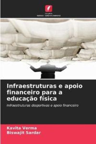 Infraestruturas e apoio financeiro para a educação física