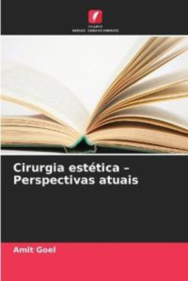Cirurgia estética - Perspectivas atuais – Amit Goel, kirjan kansikuva