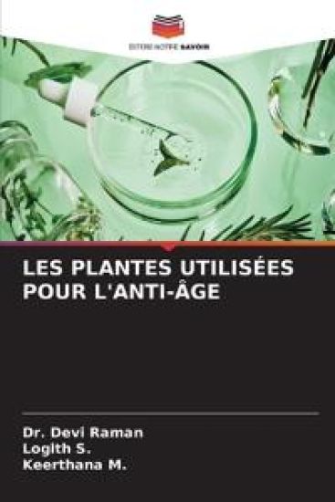 Les Plantes Utilisées Pour l'Anti-Âge