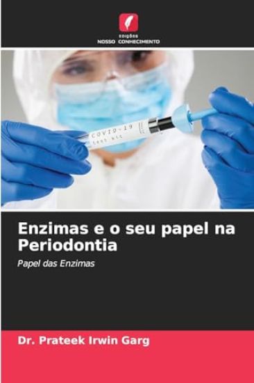 Enzimas e o seu papel na Periodontia