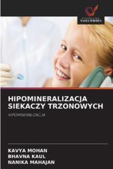 Hipomineralizacja Siekaczy Trzonowych