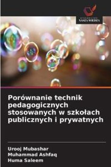 Porównanie technik pedagogicznych stosowanych w szkolach publicznych i prywatnych