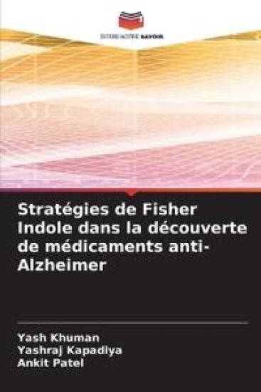 Stratégies de Fisher Indole dans la découverte de médicaments anti-Alzheimer