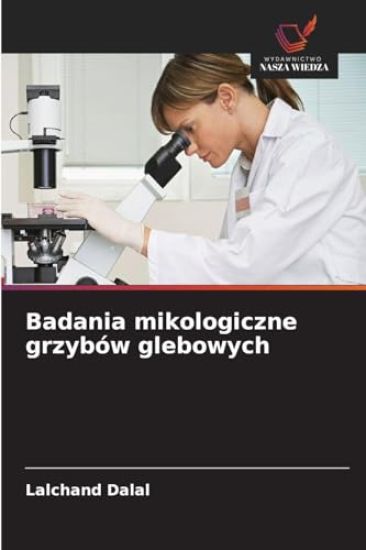 Badania mikologiczne grzybów glebowych