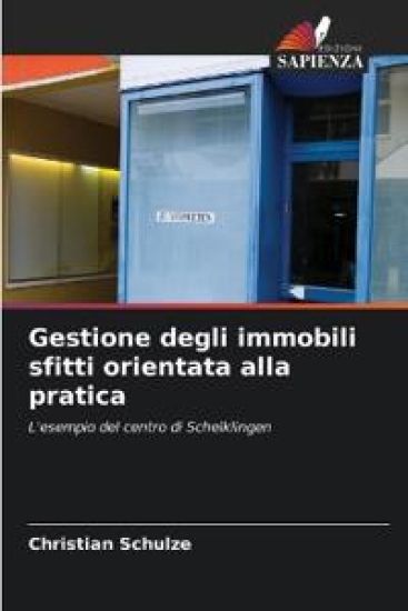Gestione degli immobili sfitti orientata alla pratica