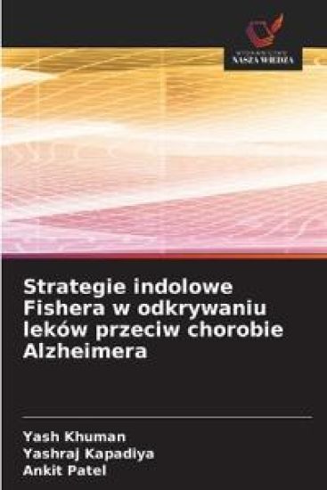 Strategie indolowe Fishera w odkrywaniu leków przeciw chorobie Alzheimera