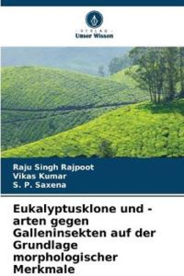 Eukalyptusklone und -arten gegen Galleninsekten auf der Grundlage morphologischer Merkmale