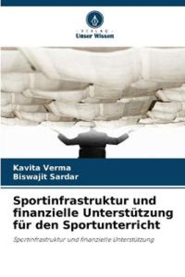 Sportinfrastruktur und finanzielle Unterstützung für den Sportunterricht