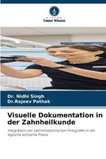 Visuelle Dokumentation in der Zahnheilkunde