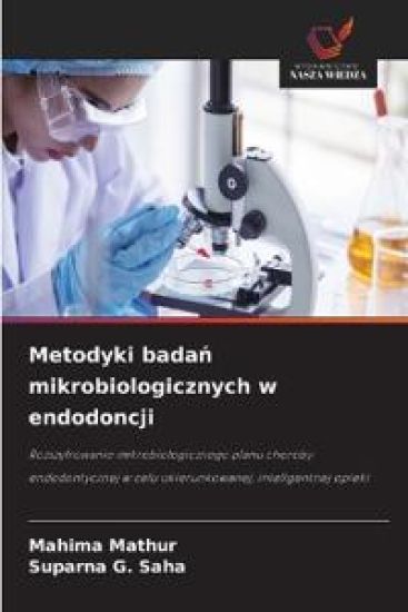Metodyki badań mikrobiologicznych w endodoncji