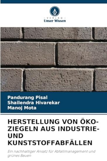Herstellung Von Öko-Ziegeln Aus Industrie- Und Kunststoffabfällen