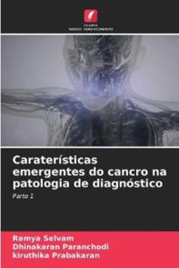 Caraterísticas emergentes do cancro na patologia de diagnóstico