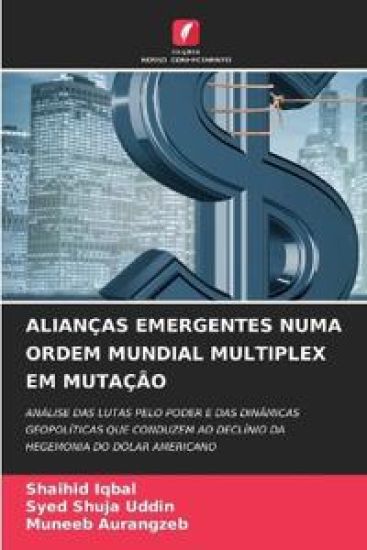 Alianças Emergentes Numa Ordem Mundial Multiplex Em Mutação