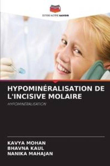 Hypominéralisation de l'Incisive Molaire