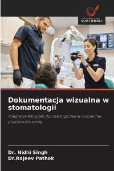 Dokumentacja wizualna w stomatologii