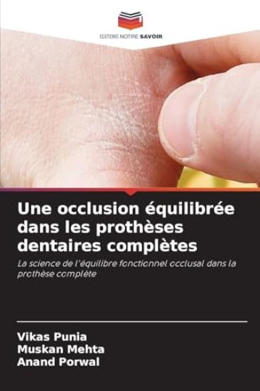 Une occlusion équilibrée dans les prothèses dentaires complètes