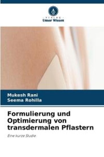 Formulierung und Optimierung von transdermalen Pflastern