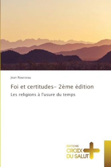Foi et certitudes- 2ème édition