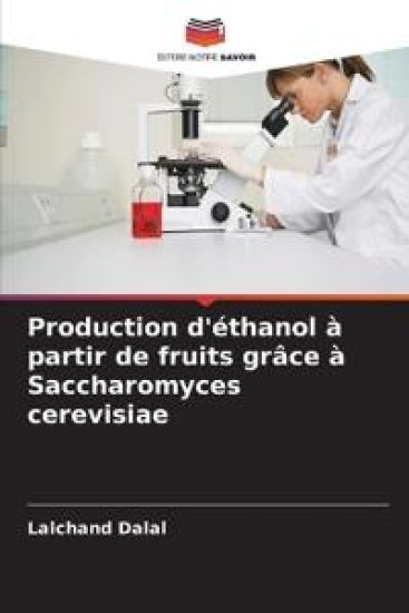 Production d'éthanol à partir de fruits grâce à Saccharomyces cerevisiae