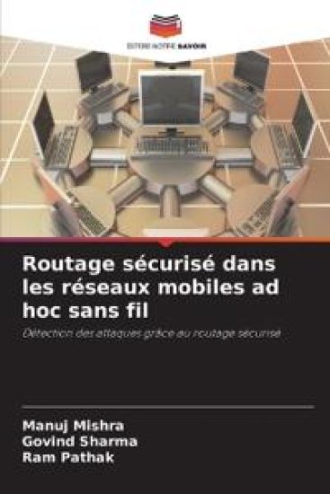 Routage sécurisé dans les réseaux mobiles ad hoc sans fil
