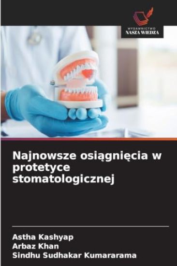 Najnowsze osiągnięcia w protetyce stomatologicznej