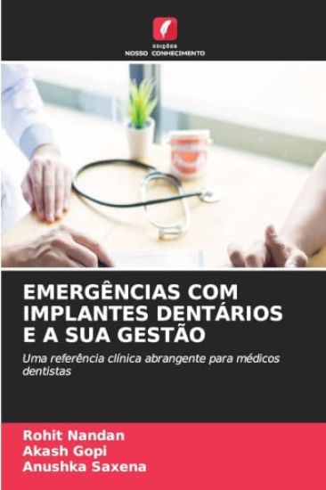 EMERGÊNCIAS COM IMPLANTES DENTÁRIOS E A SUA GESTÃO