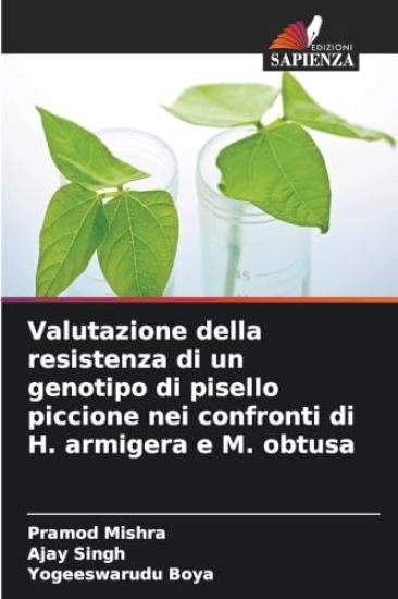 Valutazione della resistenza di un genotipo di pisello piccione nei confronti di H. armigera e M. obtusa
