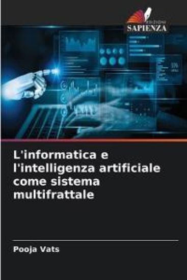L'informatica e l'intelligenza artificiale come sistema multifrattale
