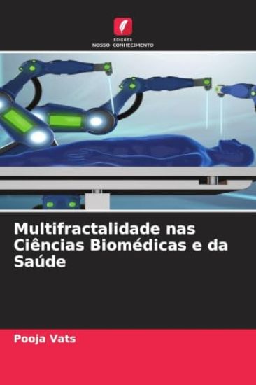 Multifractalidade nas Ciências Biomédicas e da Saúde