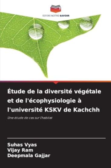 Étude de la diversité végétale et de l'écophysiologie à l'université KSKV de Kachchh