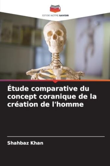 Étude comparative du concept coranique de la création de l'homme