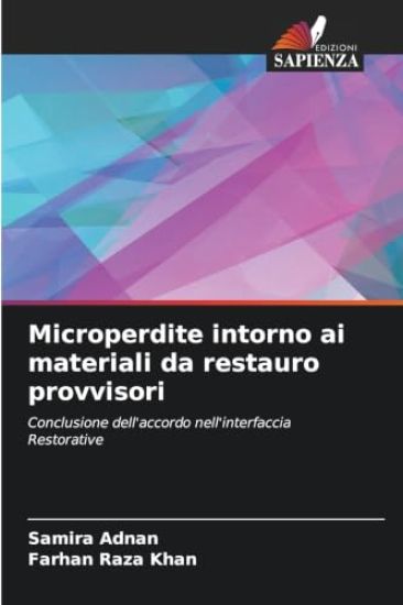 Microperdite intorno ai materiali da restauro provvisori