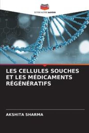 Les Cellules Souches Et Les Médicaments Régénératifs