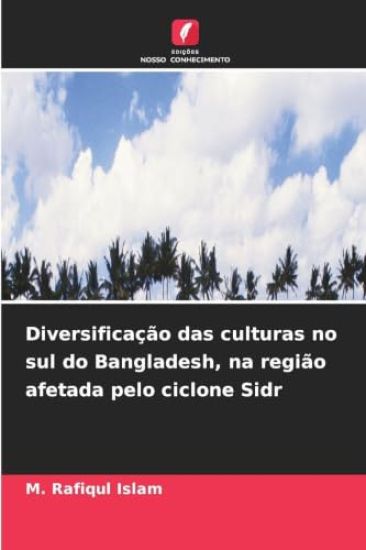 Diversificação das culturas no sul do Bangladesh, na região afetada pelo ciclone Sidr
