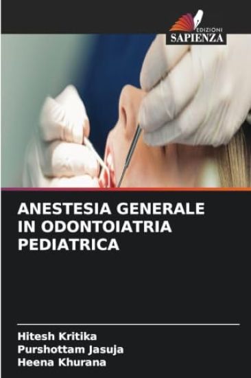 Anestesia Generale in Odontoiatria Pediatrica