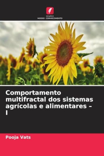Comportamento multifractal dos sistemas agrícolas e alimentares - I