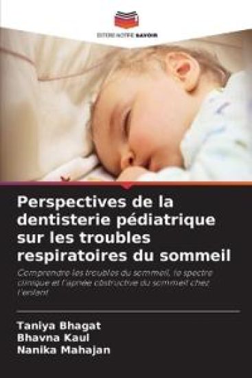 Perspectives de la dentisterie pédiatrique sur les troubles respiratoires du sommeil