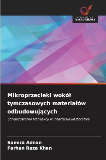 Mikroprzecieki wokó¿ tymczasowych materia¿ów odbudowuj¿cych