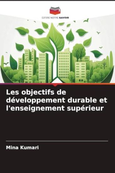 Les objectifs de développement durable et l'enseignement supérieur