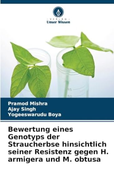Bewertung eines Genotyps der Straucherbse hinsichtlich seiner Resistenz gegen H. armigera und M. obtusa