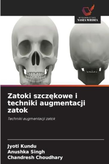 Zatoki szczękowe i techniki augmentacji zatok