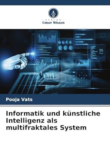 Informatik und künstliche Intelligenz als multifraktales System
