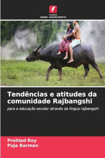 Tendências e atitudes da comunidade Rajbangshi