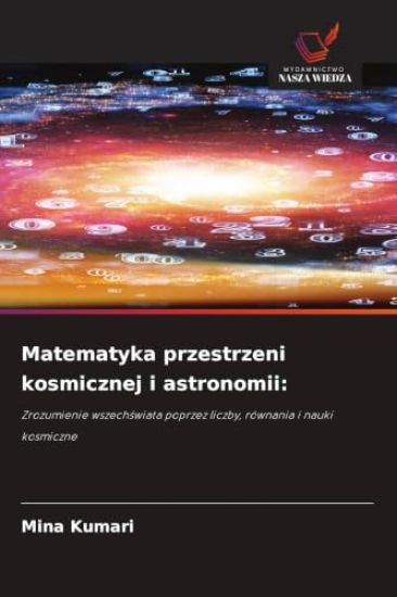 Matematyka przestrzeni kosmicznej i astronomii