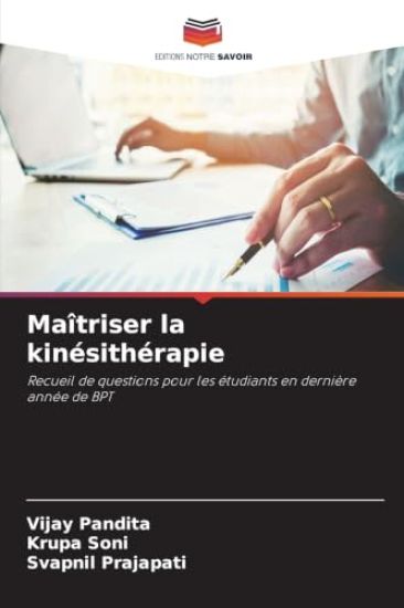 Maîtriser la kinésithérapie