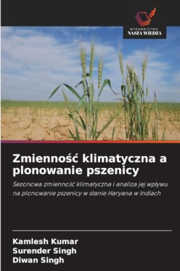 Zmiennośc klimatyczna a plonowanie pszenicy
