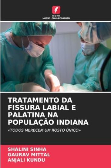 Tratamento Da Fissura Labial E Palatina Na População Indiana