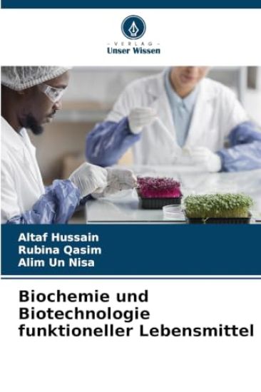 Biochemie und Biotechnologie funktioneller Lebensmittel