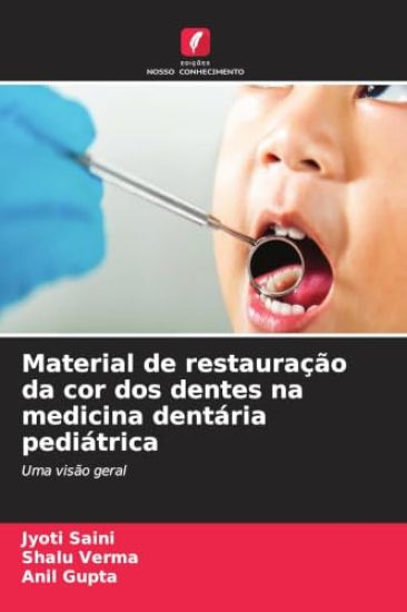 Material de restauração da cor dos dentes na medicina dentária pediátrica