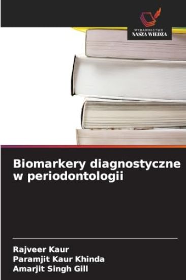 Biomarkery diagnostyczne w periodontologii